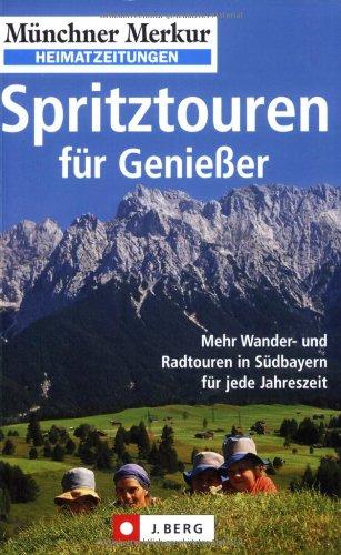 Spritztouren für Genießer: Mehr Wander- und Radtouren in Südbayern für jede Jahreszeit