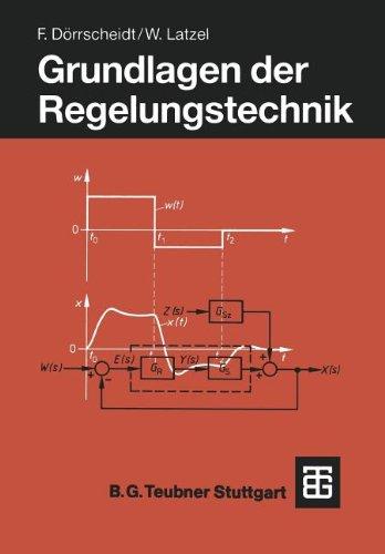 Grundlagen der Regelungstechnik (Leitfaden der Elektrotechnik)