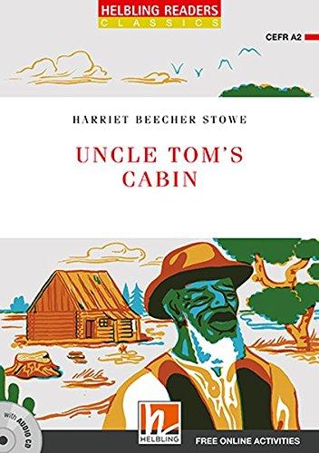 Uncle Tom's Cabin, mit 1 Audio-CD: Helbling Readers Red Series / Level 3 (A2) (Helbling Readers Classics)