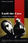 Until the Cure: Caring for Women With HIV (A Yale Fastback)