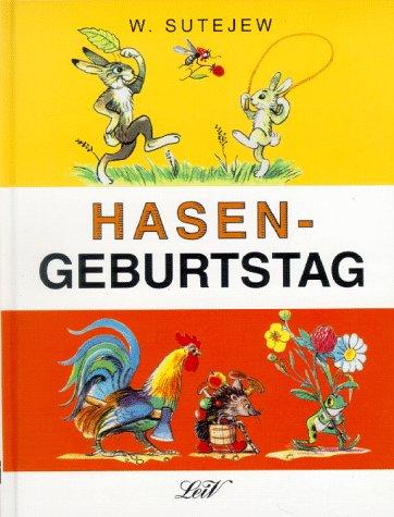 Hasengeburtstag: Geschichten und Gedichte