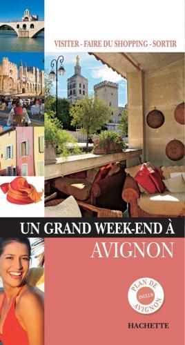 Un grand week-end à Avignon