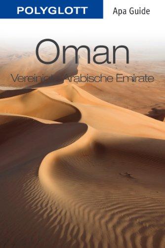 Oman & Vereinigte Arabische Emirate: Polyglott APA Guide (APA Guides)