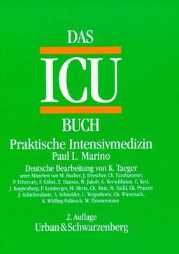 Das ICU- Buch. Praktische Intensivmedizin