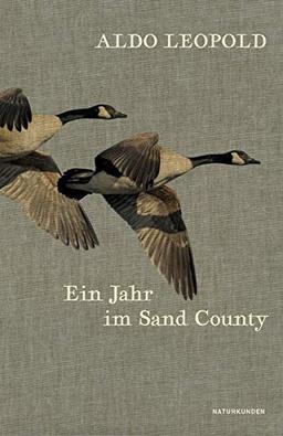 Ein Jahr im Sand County (Naturkunden)