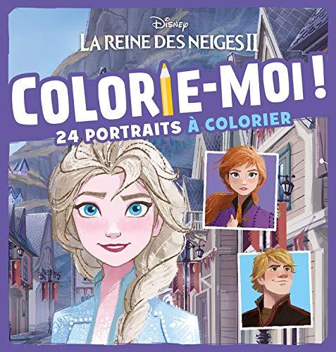 La reine des neiges II : colorie-moi ! : 24 portraits à colorier