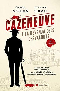 Cazeneuve i la revenja dels desvalguts (Capital Books, Band 11)