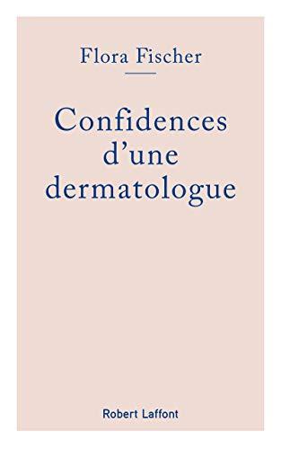 Confidences d'une dermatologue