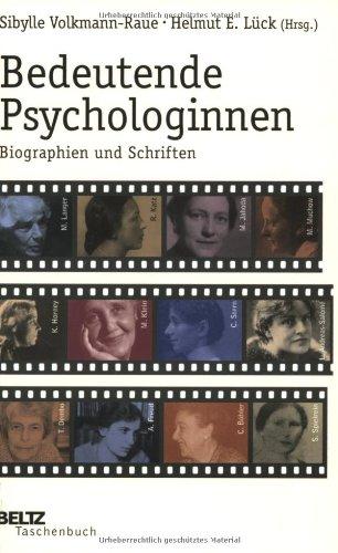 Bedeutende Psychologinnen: Biographien und Schriften (Beltz Taschenbuch / Essay)