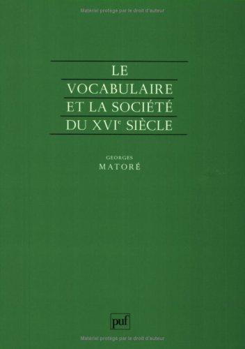 Le Vocabulaire et la société du XVIe siècle