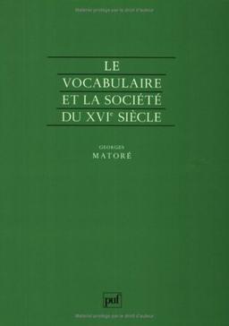 Le Vocabulaire et la société du XVIe siècle