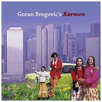 Goran Bregovic's Karmen