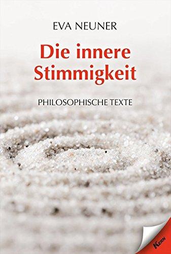 Die innere Stimmigkeit: Philosophische Texte