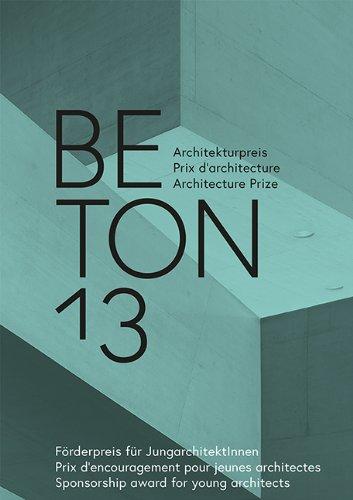 BETON 13: Architekturpreis / Prix d'architecture béton / Architecture Prize