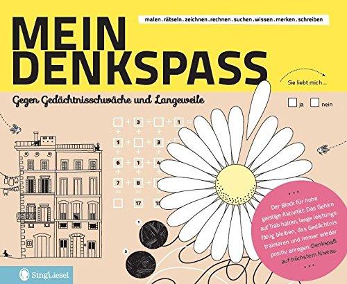 Mein Denkspass: Der Beschäftigungsblock gegen Gedächtnisschwäche und Langeweile