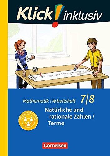 Klick! inklusiv: 7./8. Schuljahr - Natürliche und rationale Zahlen / Terme: Arbeitsheft 1