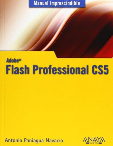 Flash Professional CS5 (Manuales Imprescindibles)