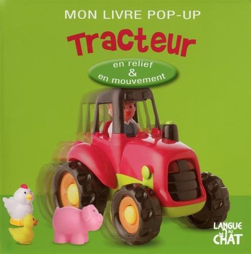 Mon livre pop-up : tracteur