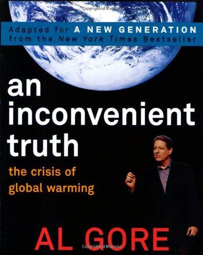 An Inconvenient Truth: The Crisis of Global Warming