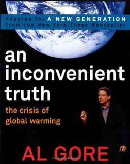 An Inconvenient Truth: The Crisis of Global Warming