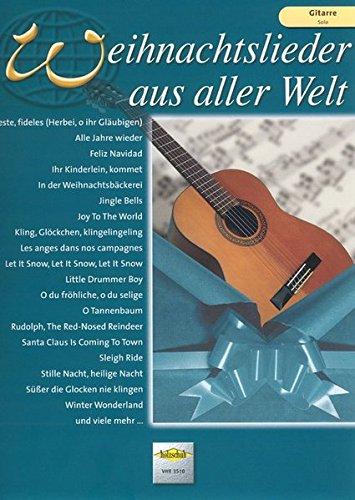 Weihnachtslieder aus aller Welt: Gitarre - Solo