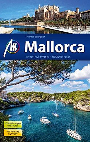 Mallorca Reiseführer Michael Müller Verlag: Individuell reisen mit vielen praktischen Tipps.