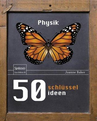 50 Schlüsselideen Physik