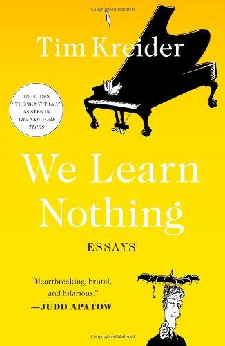 We Learn Nothing: Essays