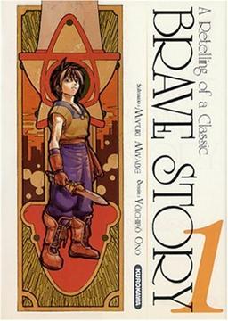 Brave story : a retelling of a classic. Vol. 1