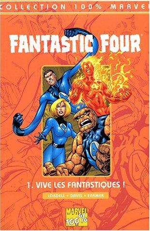 Fantastic Four. Vol. 1. Vive les Fantastiques !