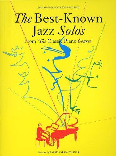 Classic Piano Course The Best-Known Jazz Solos Pf (...for All)