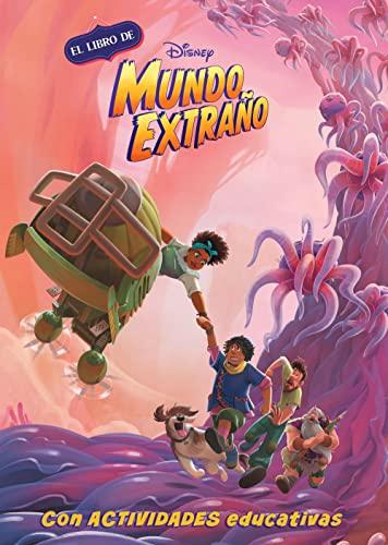 Mundo Extraño (Disney. El libro de la película): Con actividades en el interior (Aprendo con Disney)