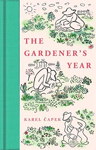 The Gardener's Year (Macmillan Collector's Library, 343)