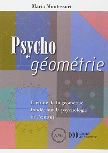 Psycho géométrie : l'étude de la géométrie fondée sur la psychologie de l'enfant