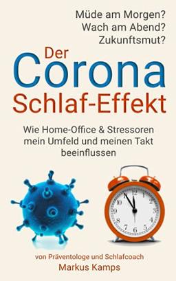 Zukunftsmut und der Corona Schlaf Effekt: Abends wach, Morgens müde