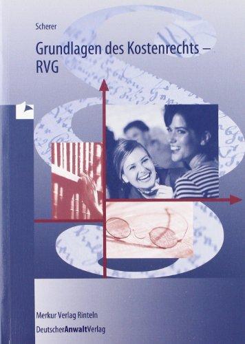 Grundlagen des Kostenrechts - RVG