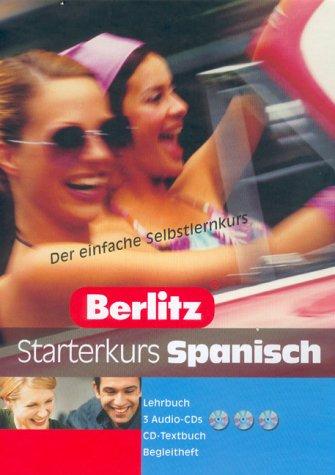 Berlitz Starterkurs Spanisch. Der einfache Selbstlernkurs. (Lernmaterialien)