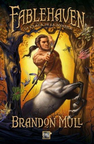 Fablehaven 3. La plaga de la sombra (Juvenil)