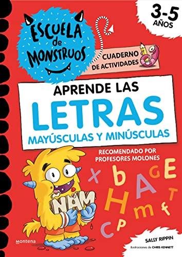 Aprender a escribir las LETRAS en la Escuela de Monstruos: Cuaderno de caligrafía para repasar el abecedario y practicar las letras mayúsculas y ... lectora y expresión escrita) (Montena)