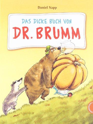 Dr. Brumm: Das dicke Buch von Dr. Brumm