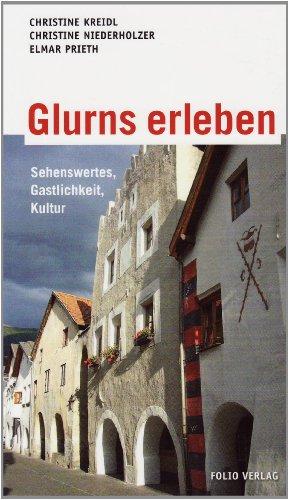 Glurns erleben: Sehenswertes, Gastlichkeit, Kultur