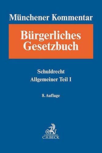 Münchener Kommentar zum Bürgerlichen Gesetzbuch Bd. 2: Schuldrecht - Allgemeiner Teil I