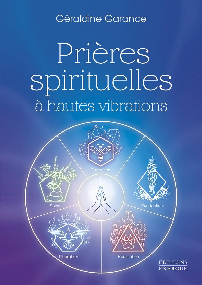 Prières spirituelles à hautes vibrations