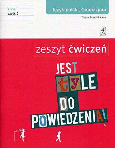 Jest tyle do powiedzenia 3 Jezyk polski Zeszyt cwiczen Czesc 2