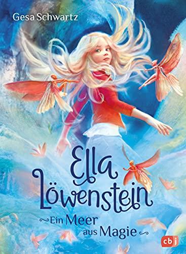 Ella Löwenstein - Ein Meer aus Magie (Die Ella-Löwenstein-Reihe, Band 2)