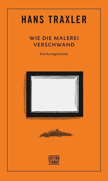 Wie die Malerei verschwand: Eine Kunstgeschichte (Critica Diabolis)