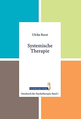 Systemische Therapie (Handwerk der Psychotherapie, Band 1)