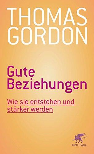 Gute Beziehungen: Wie sie entstehen und stärker werden