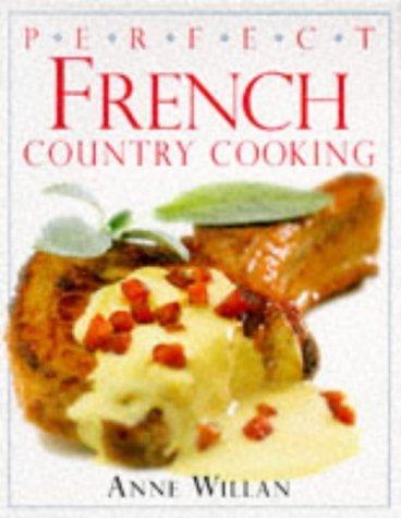 Perfect French Country Cooking