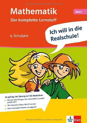 Ich will in die Realschule! Mathematik üben. der komplette Lernstoff